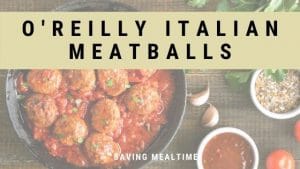 O'Reilly Italian Meatballs