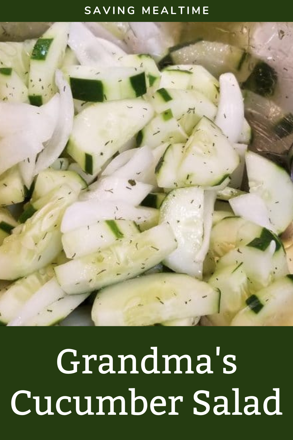 Grandma's Cucumber Salad - Saving Mealtime