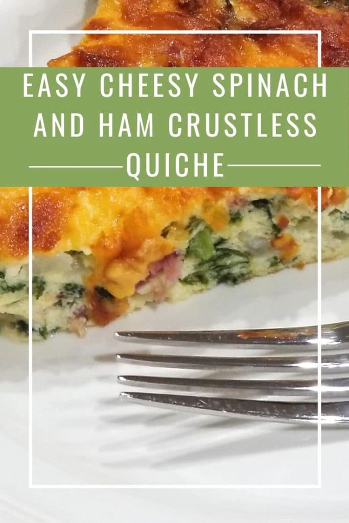 Easy Cheesy Spinach and Ham Crustless Quiche - Saving Mealtime