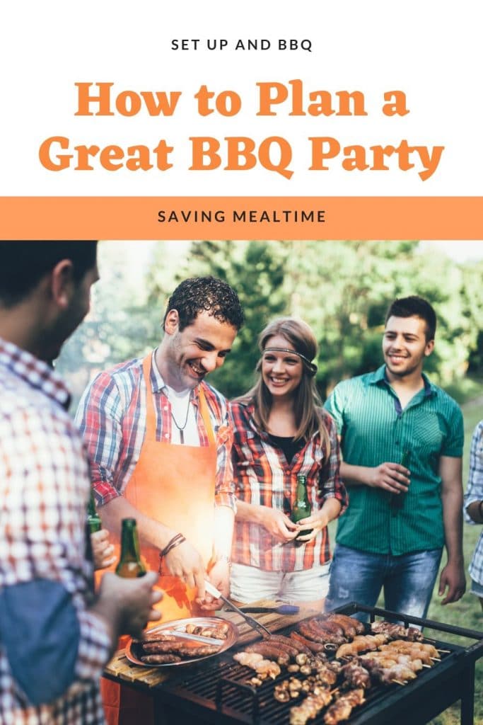 How To Plan A Great BBQ Party - Saving Mealtime