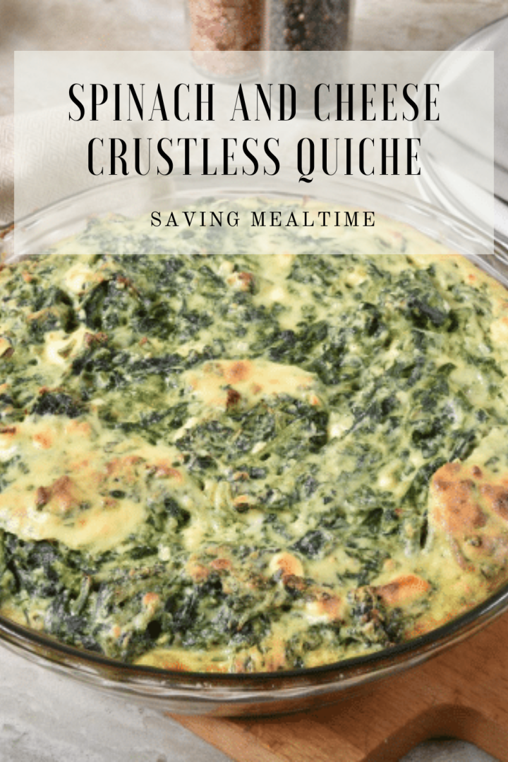 Easy Spinach and Cheese Crustless Quiche - Saving Mealtime