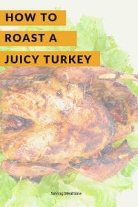 How to Roast a Tasty and Juicy Turkey