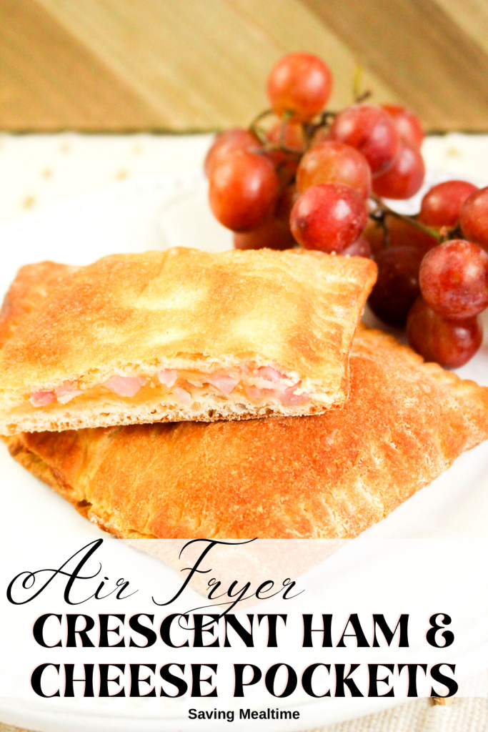 Air Fryer Crescent Ham and Cheese Pockets