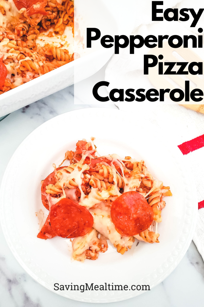 Easy Pepperoni Pizza Casserole