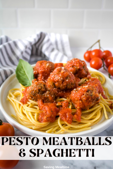 Pesto Meatballs and Spaghetti - Saving Mealtime